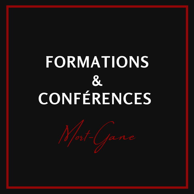 Formations & Conférences de Mort-Gane